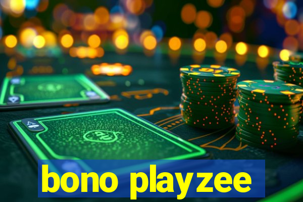 bono playzee